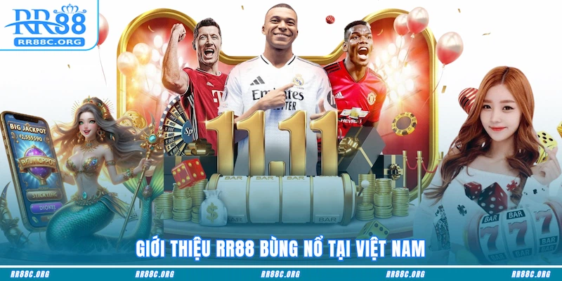Giới thiệu RR88 bùng nổ tại Việt Nam